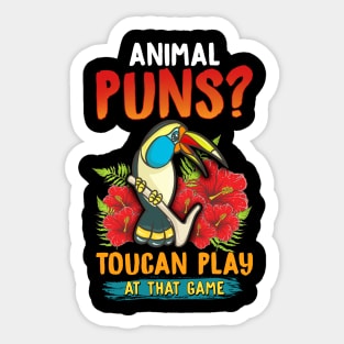 Animal Puns? Toucan Play At That Game Funny Pun Sticker